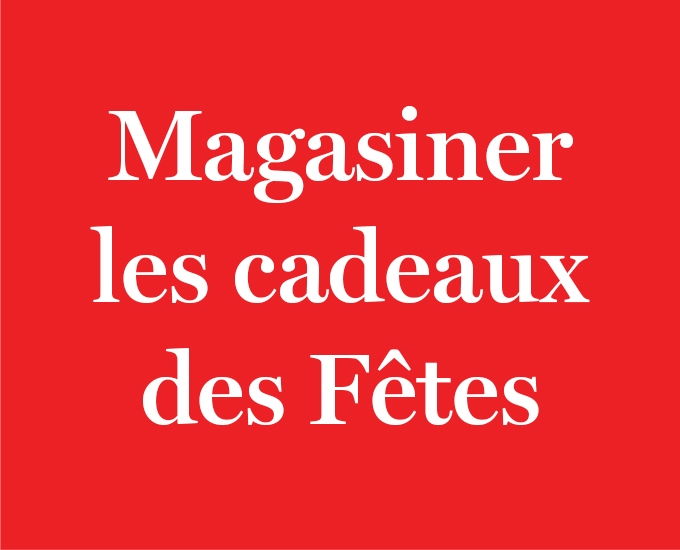 Magasiner les cadeaux des Fêtes