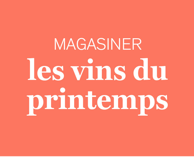 Magasiner les vins du printemps