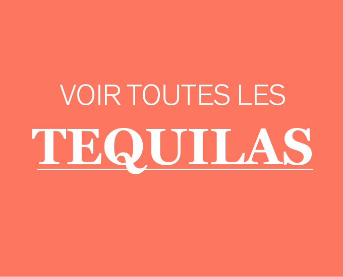 Voir toutes les tequilas