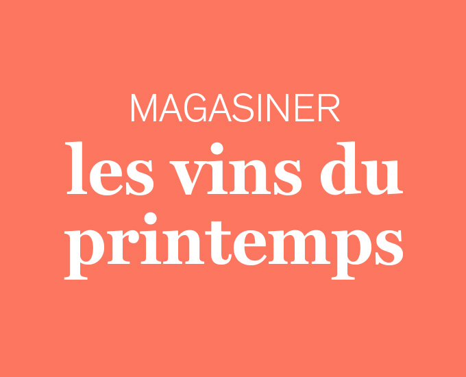 Magasiner les vins du printemps