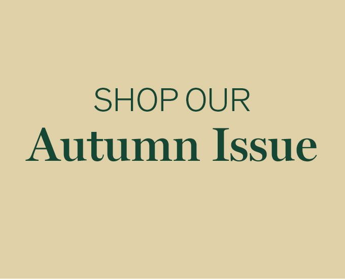 Shop Our Autumn Issue