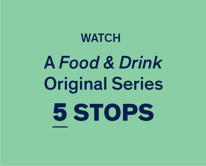 Watch  A Food & Drink Original Series  5 Stops