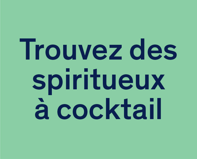 Trouvez des spiritueux à cocktail