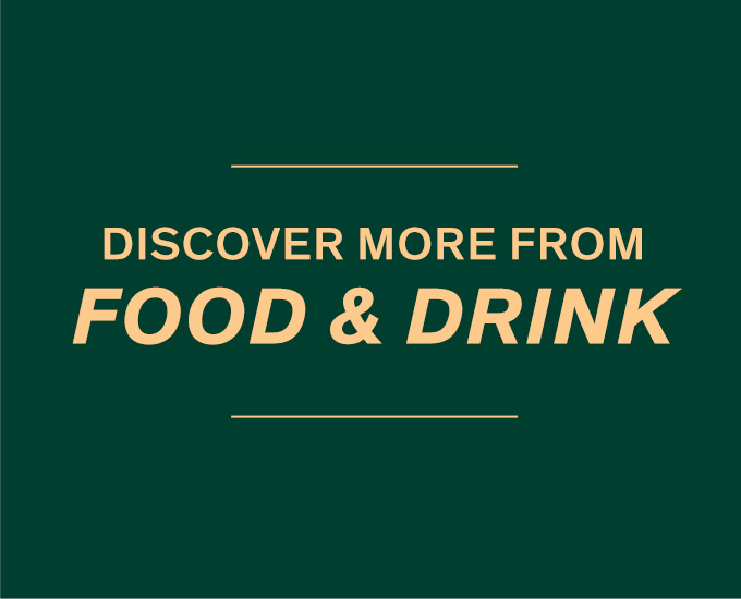 Discover More from Food & Drink