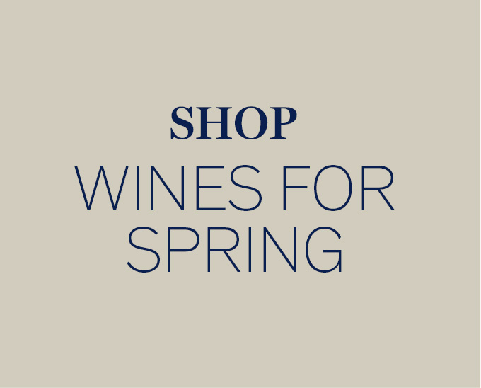 Shop Wines for Spring