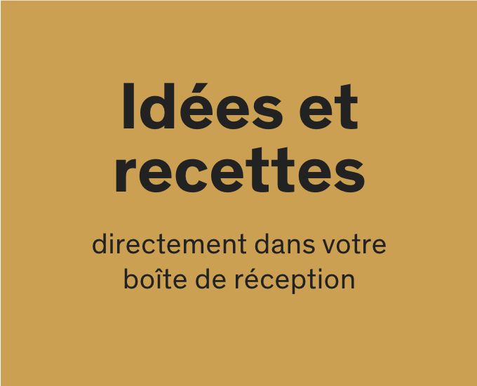 Recevoir des suggestions de produits et des recettes par courriel