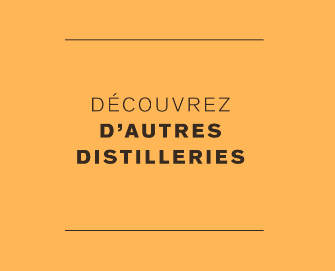 Découvrez d'autres distilleries