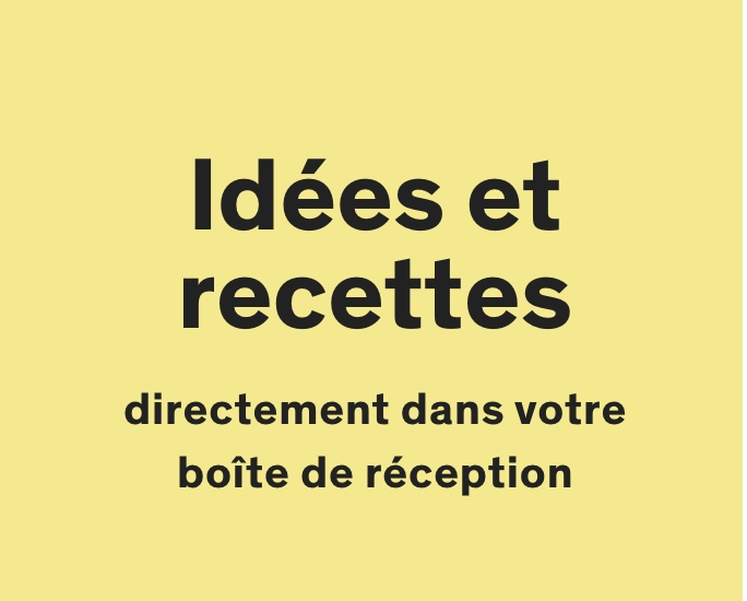 recevoir des suggestions de produits et des recetted par courriel