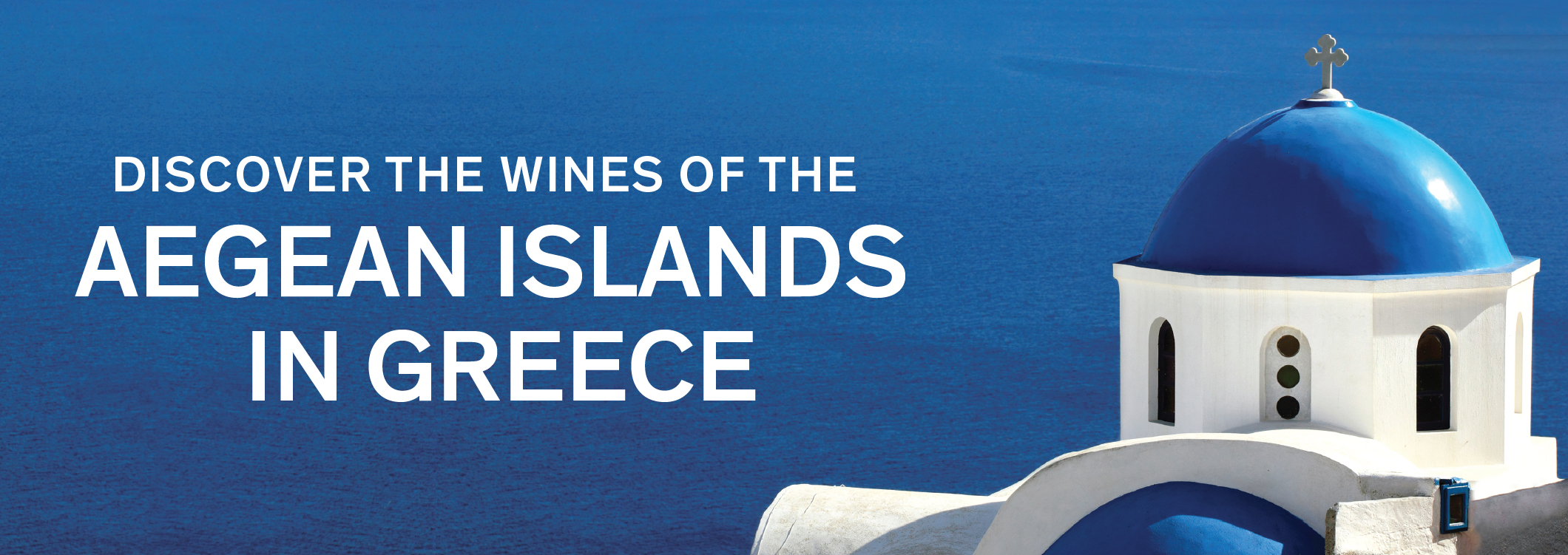 Explore Wines from the Aegean Islands of Greece