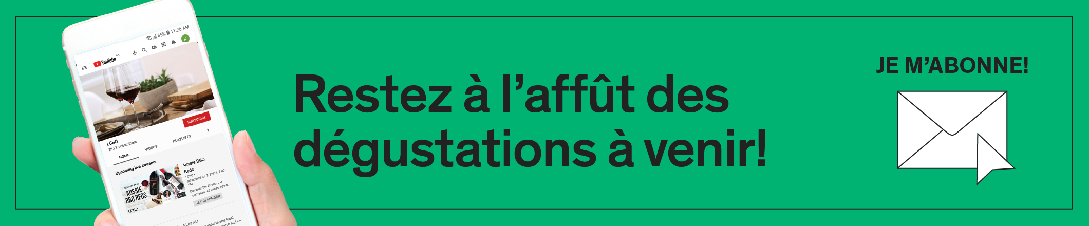 Restez à l'affût des dégustations à venir!