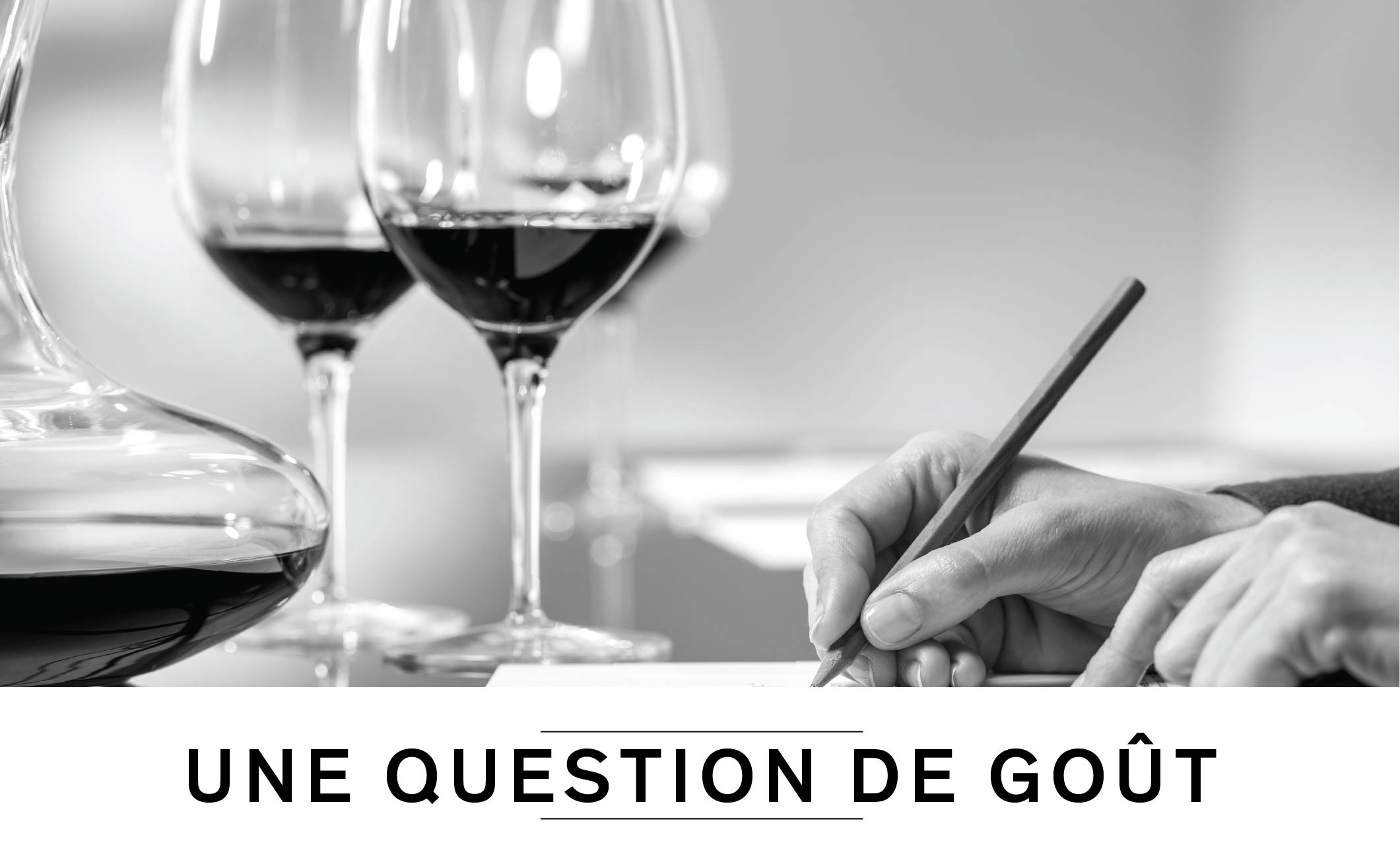 UNE QUESTION DE GOÛT