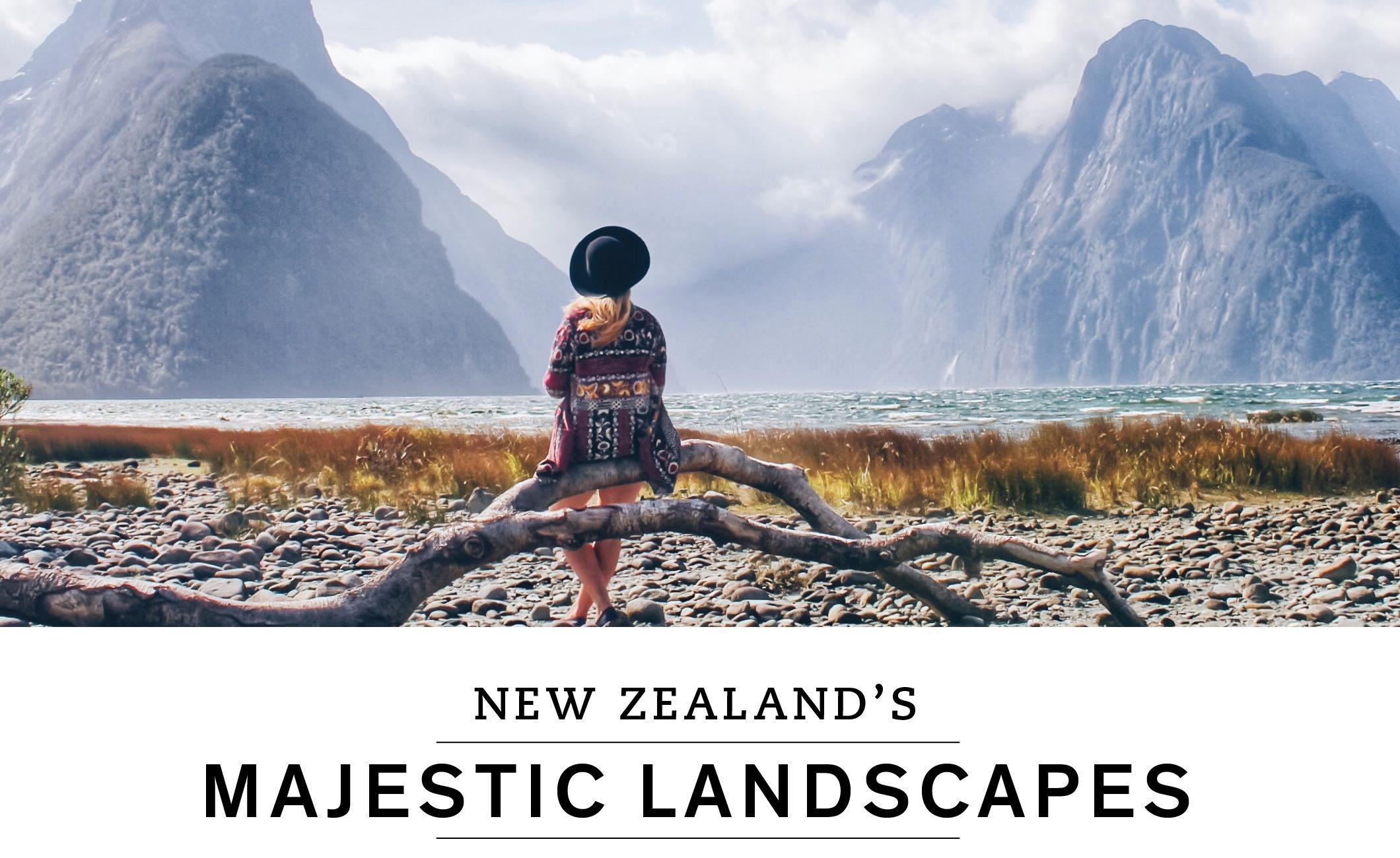 NEW ZEALAND’S MAJESTIC LANDSCAPES