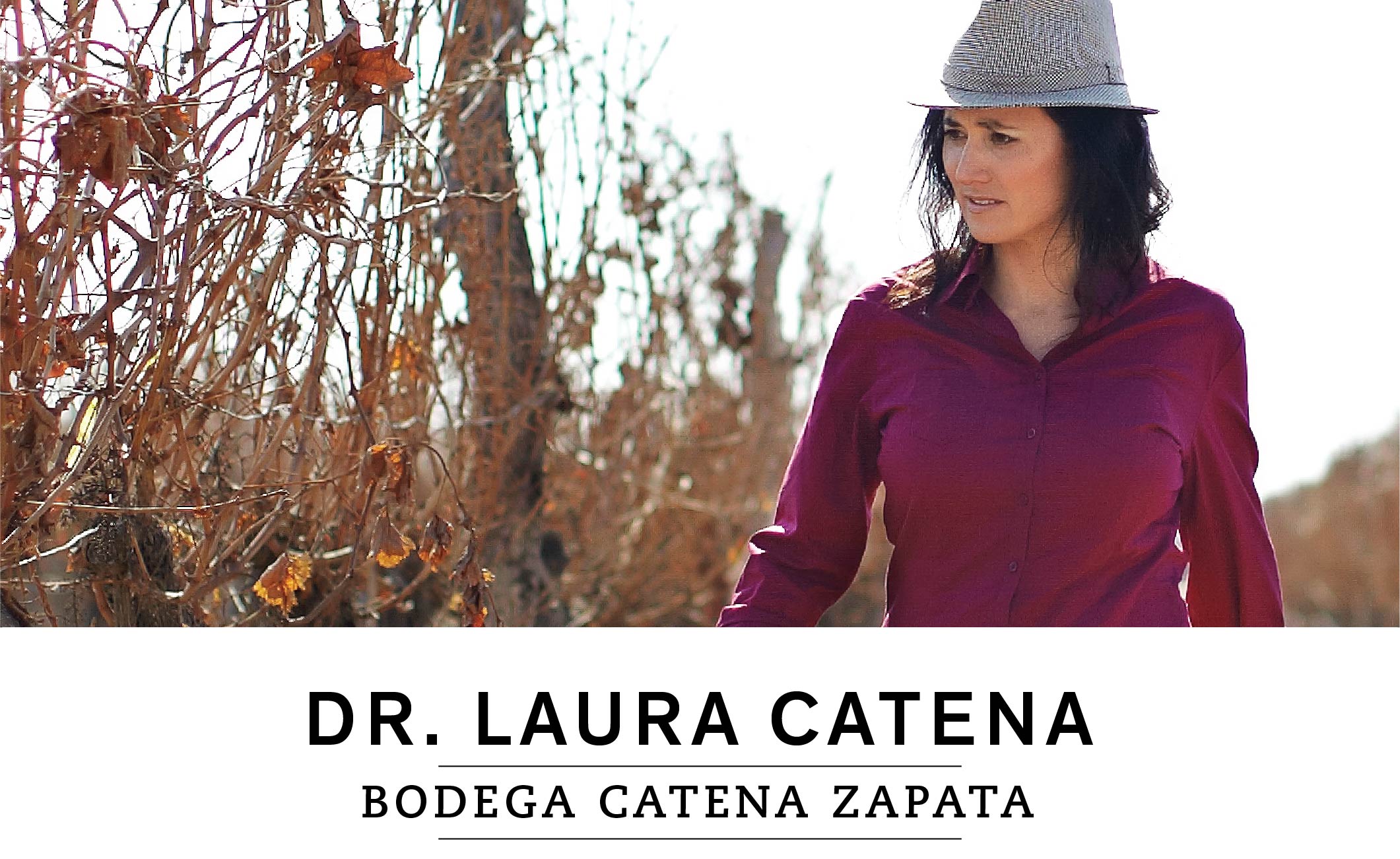 Bodega Catena Zapata: Dr. Laura Catena 