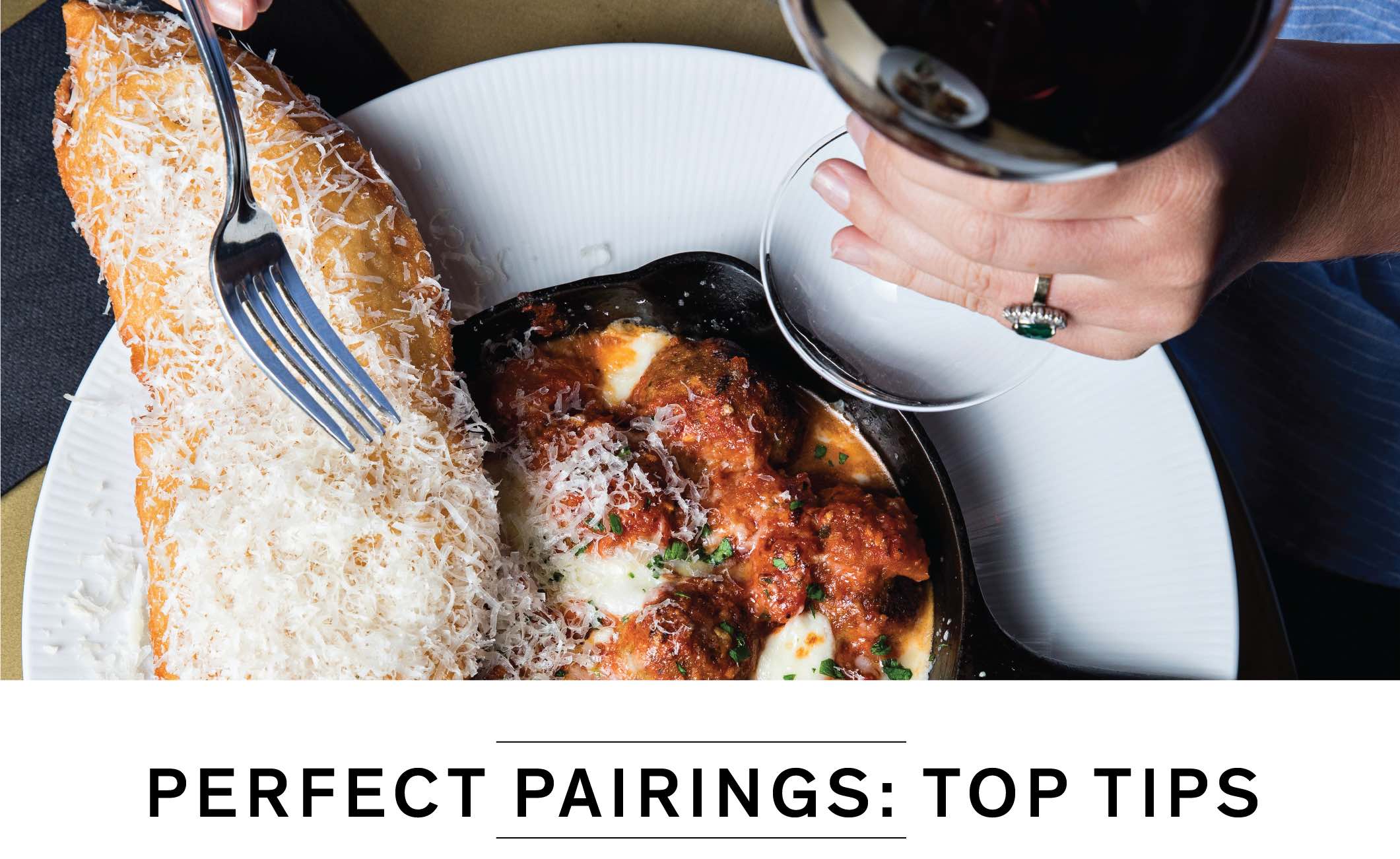 PERFECT PAIRINGS: TOP TIPS