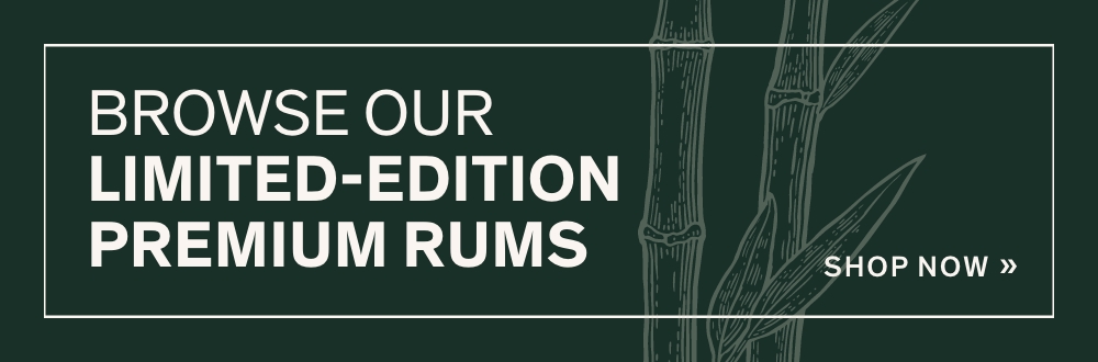Browse our limited-edition premium rums