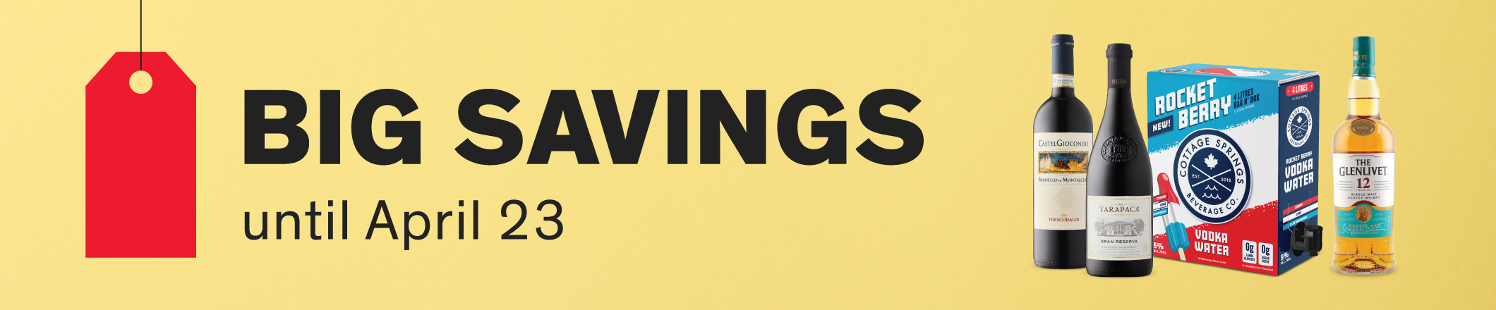BIG SAVINGS UNTIL APRIL 23