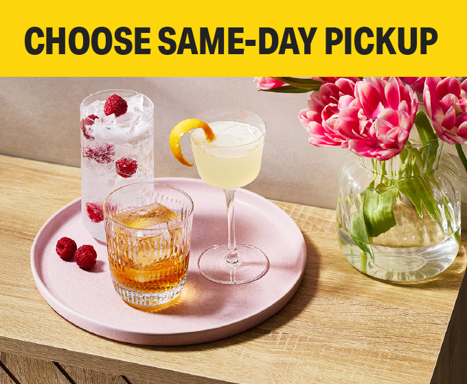 CHOOSE SAME-DAY PICKUP